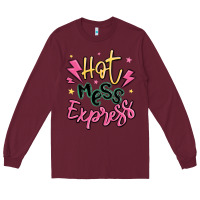 Burgundy hot mess express Long Sleeve Tee - MaliasSmallBusiness