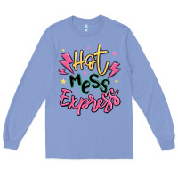 Colony Blue hot mess express Long Sleeve Tee - MaliasSmallBusiness