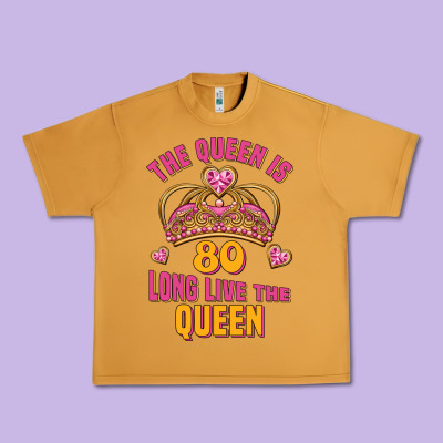 The Queen Is 80 Long Live The Queen Urban Heavy Tee Designed By Jasminsmagicworld