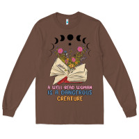 Chestnut a well read woman is a dangerous creature Long Sleeve Tee - MaliasSmallBusiness