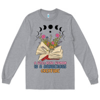 Heather Grey a well read woman is a dangerous creature Long Sleeve Tee - MaliasSmallBusiness