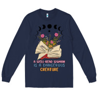 Navy a well read woman is a dangerous creature Long Sleeve Tee - MaliasSmallBusiness