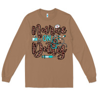Toasted Coconut nurse on duty Long Sleeve Tee - JahusDesignShop