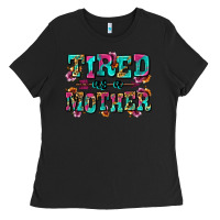 Black tired as a mother Ladies Tee - Zillion Design Studio