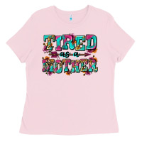 Bubblegum Pink tired as a mother Ladies Tee - Zillion Design Studio
