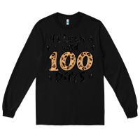 Black its been a wild 100 days Long Sleeve Tee - MaliasSmallBusiness