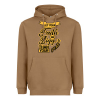 Toasted Coconut Let your Faith Be Bigger than your fear Heavyweight Hoodie - Bettercallsaul