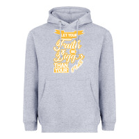 Heather Grey Let Your Faith Be Bigger Than Your Fear Heavyweight Hoodie - Bettercallsaul