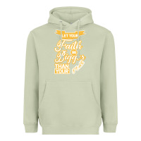 Matcha Let Your Faith Be Bigger Than Your Fear Heavyweight Hoodie - Bettercallsaul