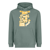 Sage Let Your Faith Be Bigger Than Your Fear Heavyweight Hoodie - Bettercallsaul
