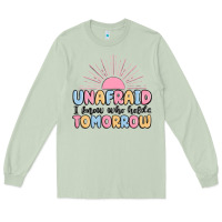 Matcha unafraid i know who holds tomorrow Long Sleeve Tee - MaliasSmallBusiness