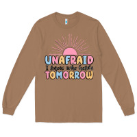 Toasted Coconut unafraid i know who holds tomorrow Long Sleeve Tee - MaliasSmallBusiness