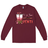 Burgundy v is for valentine venti Long Sleeve Tee - MaliasSmallBusiness