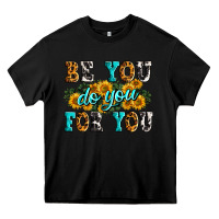 Black be you do you for you Heavy Core Tee - Zillion Design Studio