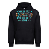Black Some Of Y'alls Cornbread Ain't Done In The Middle Urban Hoodie - CowCowDesign