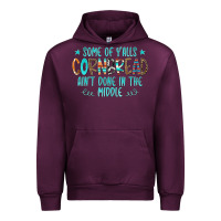 Mauve Wine Some Of Y'alls Cornbread Ain't Done In The Middle Urban Hoodie - CowCowDesign
