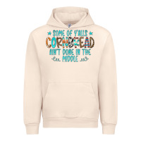 Sandshell Some Of Y'alls Cornbread Ain't Done In The Middle Urban Hoodie - CowCowDesign