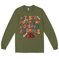 Army Green it's a good day to save animals Long Sleeve Tee - MaliasSmallBusiness