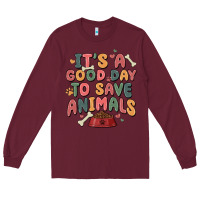 Burgundy it's a good day to save animals Long Sleeve Tee - MaliasSmallBusiness