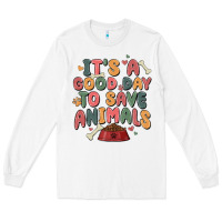 White it's a good day to save animals Long Sleeve Tee - MaliasSmallBusiness
