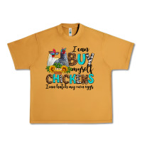 Peanut Butter i can buy myself chickens i can hatch my own eggs Urban Heavy Tee - AdoDesignShop