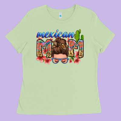 Mexican Mom Ladies Tee Designed By Zillion Design Studio