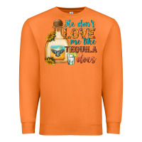Carrot he dont love me like tequila does Premium Sweatshirt - texasbilliewilder