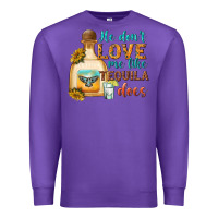 Purple he dont love me like tequila does Premium Sweatshirt - texasbilliewilder