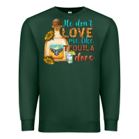 Sports Green he dont love me like tequila does Premium Sweatshirt - texasbilliewilder