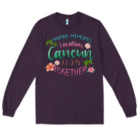 Plum making memories vacation cancun 2024 together Long Sleeve Tee - MaliasSmallBusiness