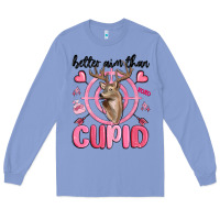 Colony Blue better aim than cupid Long Sleeve Tee - MaliasSmallBusiness