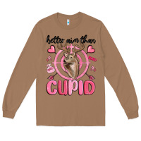 Toasted Coconut better aim than cupid Long Sleeve Tee - MaliasSmallBusiness