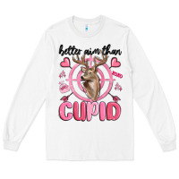 White better aim than cupid Long Sleeve Tee - MaliasSmallBusiness
