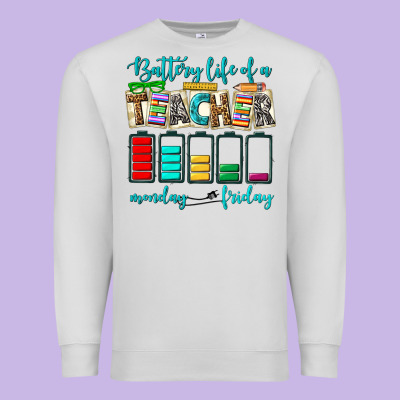 Battery Life Of A Teacher Monday Friday Premium Sweatshirt Designed By Nancycooperartshop