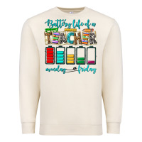 Sandshell battery life of a teacher monday friday Premium Sweatshirt - NancyCooperArtShop