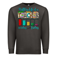 Smoke battery life of a teacher monday friday Premium Sweatshirt - NancyCooperArtShop