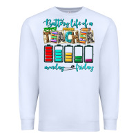 White battery life of a teacher monday friday Premium Sweatshirt - NancyCooperArtShop