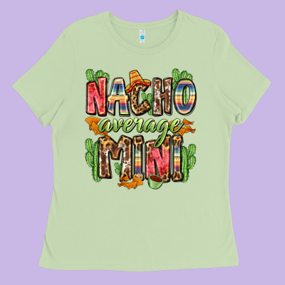 Nacho Average Mini Ladies Tee Designed By Zillion Design Studio
