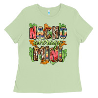 Matcha nacho average mini Ladies Tee - Zillion Design Studio
