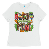 White nacho average mini Ladies Tee - Zillion Design Studio