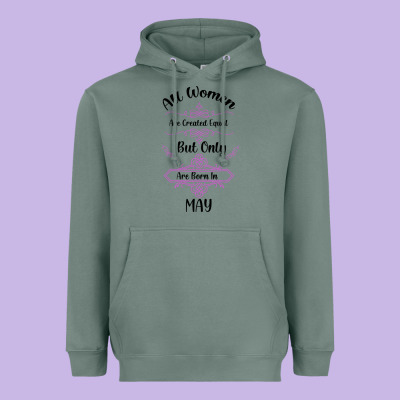 All Women Are Created Equal But Only The Smartest Are Born In May Heavyweight Hoodie Designed By Bettercallsaul