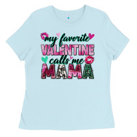 Baby Blue my favorite valentine calls me mama Ladies Tee - Zillion Design Studio