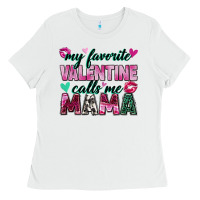 My Favorite Valentine Calls Me Mama Ladies Tee | Teevron