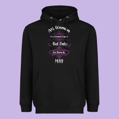 All Women Are Created Equal But Only The Smartest Are Born In May Heavyweight Hoodie Designed By Bettercallsaul