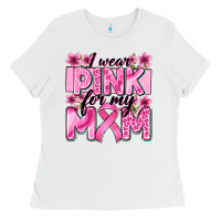 White i wear pink for my mom Ladies Tee - Zillion Design Studio