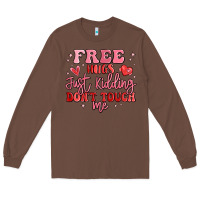 Chestnut free hugs just kidding don't touch me Long Sleeve Tee - MaliasSmallBusiness