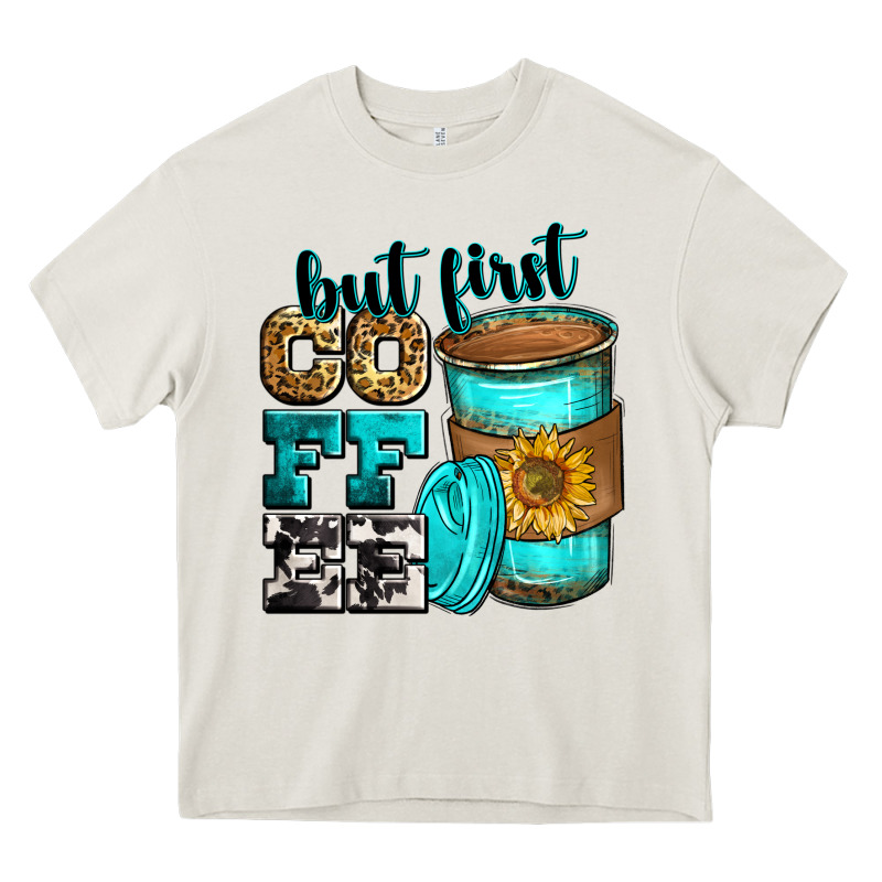 But First Coffee Heavy Core Tee by Zillion Design Studio | Teevron