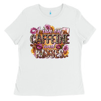 White i run on caffeine and kisses Ladies Tee - Zillion Design Studio