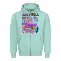 Seafoam just roll with it Zipper Hoodie - BundleAndBundleShop