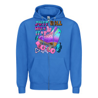 True Royal just roll with it Zipper Hoodie - BundleAndBundleShop